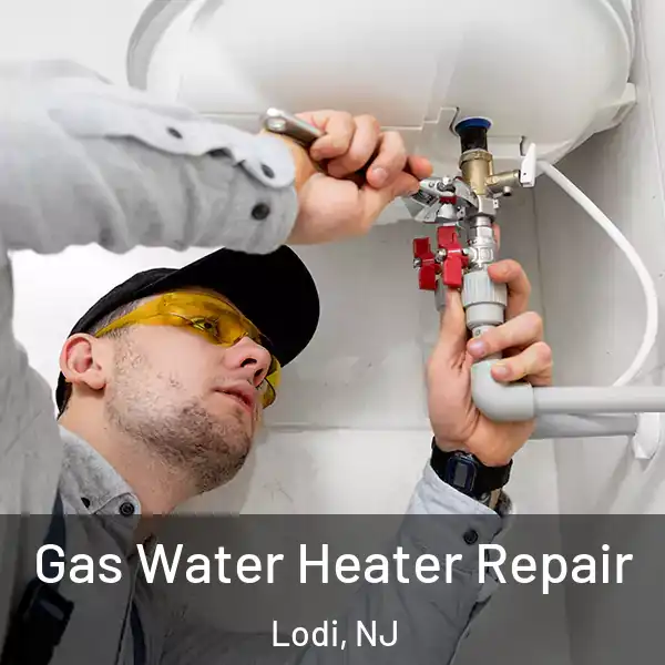  Gas Water Heater Repair Lodi, NJ