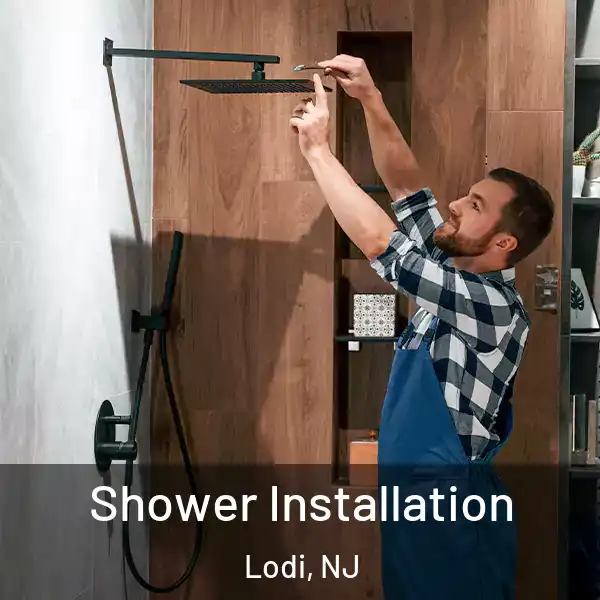 Shower Installation Lodi, NJ